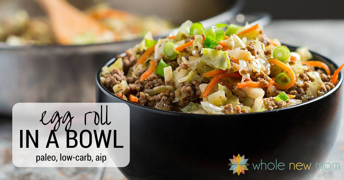 Egg Roll in a Bowl - Whole30, low-carb, paleo, AIP  Whole 